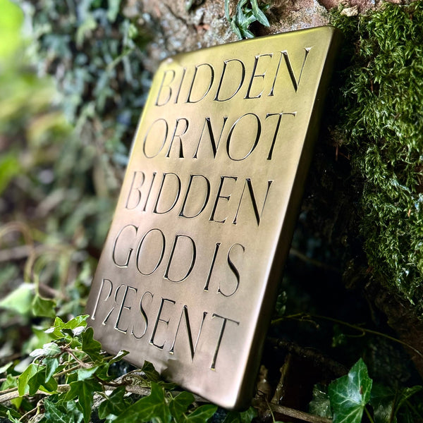 Bidden Or Not Bidden Wall Plaque
