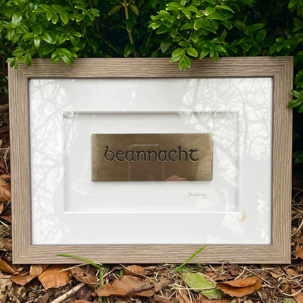 Gaelic in Bronze - Blessing / Beannacht